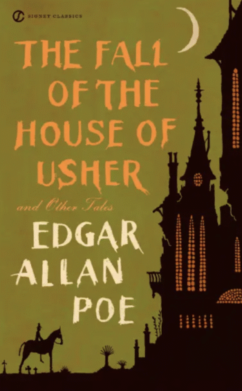 The Fall of the House of Usher by Edgar Allan Poe
